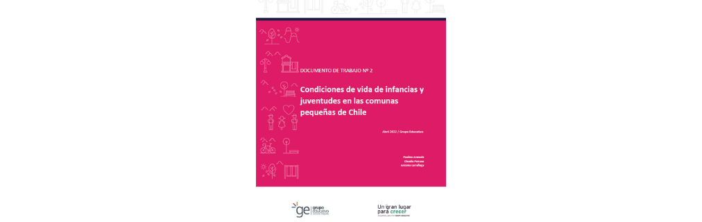 Condiciones de vida de infancias y juventudes en las comunas pequeñas de Chile